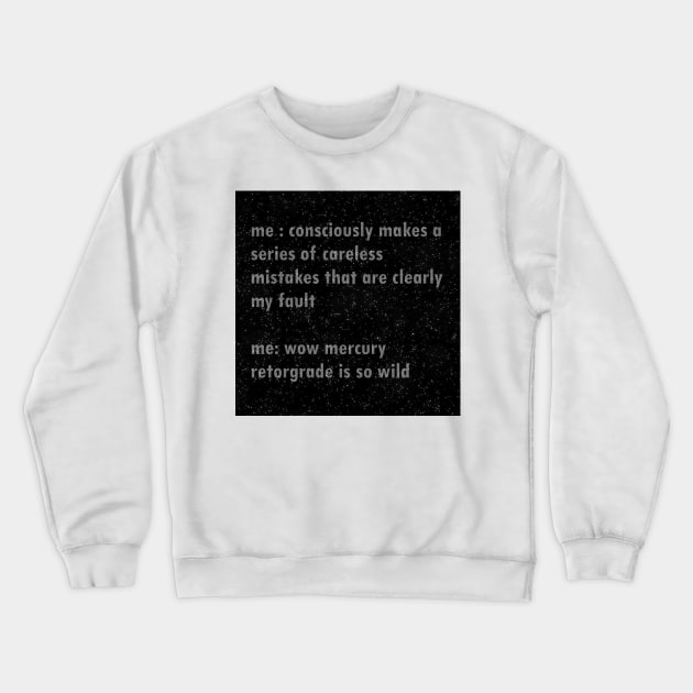 Horoscope Meme Crewneck Sweatshirt by psanchez